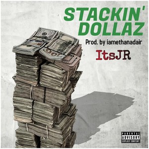 Stackin' Dollaz (Explicit)