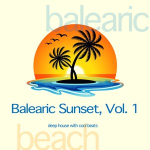 Balearic Sunset, Vol. 1 (Karl Deber Deep Mix)