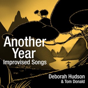 Another Year: Improvised Songs