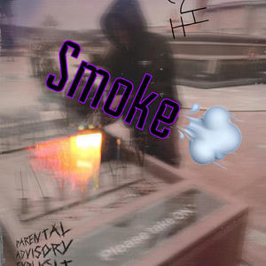 Smoke (feat. Zax 2 Hi) (Explicit)