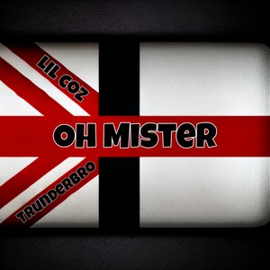 Oh Mister (Explicit)