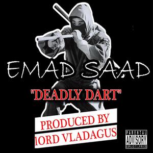 Deadly Dart (feat. Emad Saad) (Explicit)