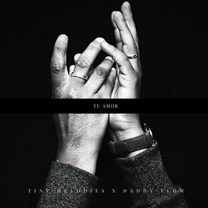 Tu Amor(feat. Daddy Flow)