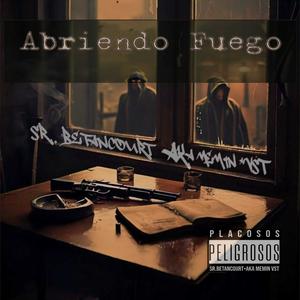 Abriendo Fuego (feat. Aka Memin vst) [Explicit]