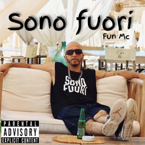 SONO FUORI (Explicit)