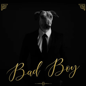 Bad Boy (Explicit)
