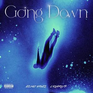 Going Down (feat. L4ZARUS) [Explicit]