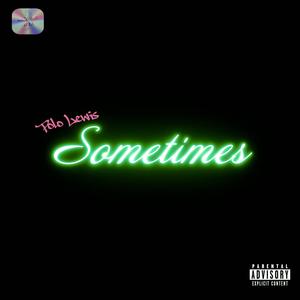 Sometimes (Explicit)