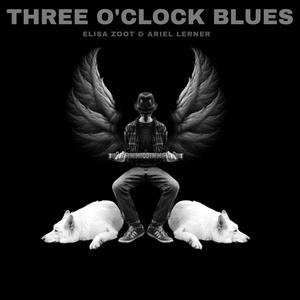 Three O'Clock Blues