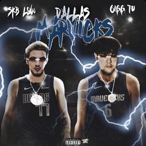 Dallas Mavericks(feat. Skb Low) (Explicit)