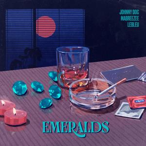 Emeralds(feat. Johnny Doc & Mabreezee) (Explicit)
