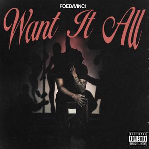 Want It All (Explicit)