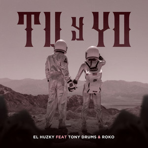Tú y Yo (Explicit)