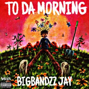 To the morning / rainy days (Explicit)