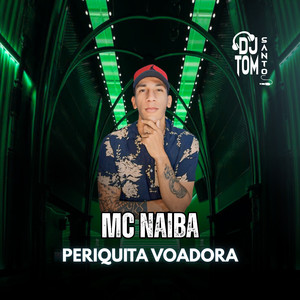 Periquita Voadora (Explicit)