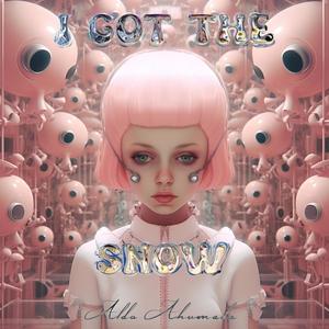 I GOT THE SNOW (Explicit)