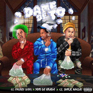 Dame De To' (Explicit)