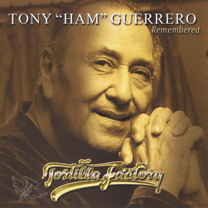 Tony "Ham" Guerrero: Remembered