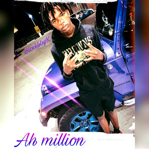 Ah Million (Explicit)