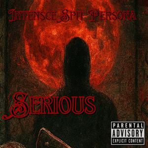 Serious (feat. Ignis Spira & Beanie D) (Full Version)
