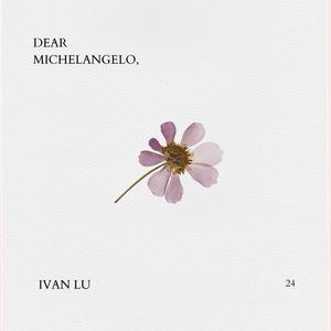 Dear Michelangelo