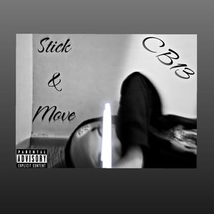 Stick & Move (Explicit)