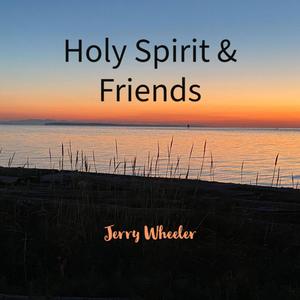 Holy Spirit & Friends