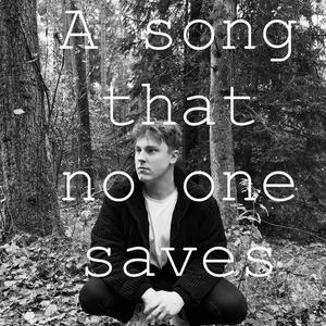 A song that no one saves