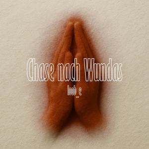 Chase nach Wundas