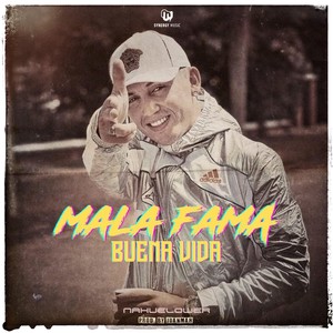 Mala Fama Buena Vida (Explicit)