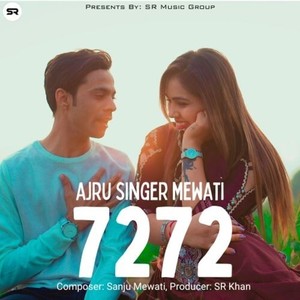 Ajru Singer Mewati 7272