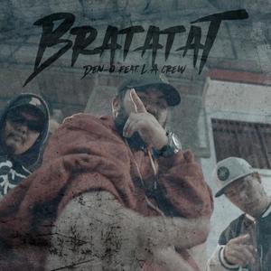 Bratatat (feat. L.A Crew) (Explicit)