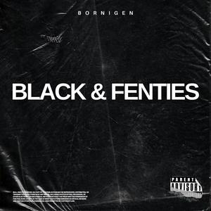 Black & Fenties (Explicit)