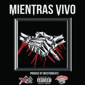 Mientras Vivo (feat. El Bulldogg Duran) [Explicit]