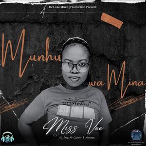 Munhu wa mina (feat. EL'Shep & Mtsonga)