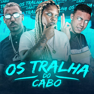 Os Tralha do Cabo (Explicit)