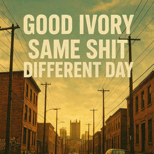 Same Sh!t Different Day (feat. WayneOOnDaBeat) (Explicit)