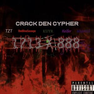 CRACK DEN CYPHER! (Explicit)