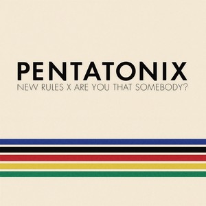 New Rules x Are You That Somebody?