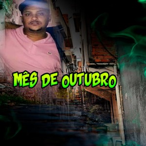 Mês de Outubro (Explicit)