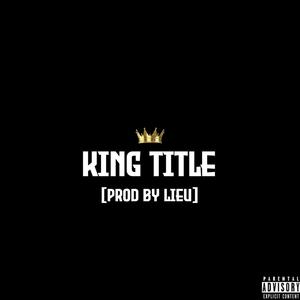 King Title (Explicit)