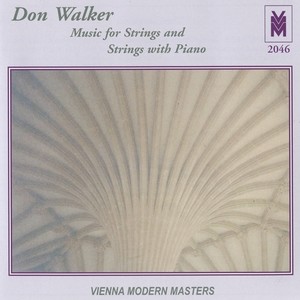 WALKER, D.: Music for Strings and Strings with Piano, Vol. 1 (Kvapil, Muzik, G. Pavlik, M. Pavlik, Cermak, Kaucka)