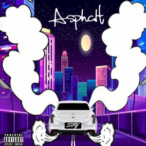 Asphalt (Explicit)