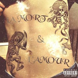 La Mort & l'Amour (Explicit)