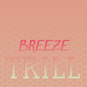 Breeze Trill