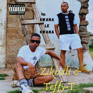 Kwana Le Kwana (Explicit)