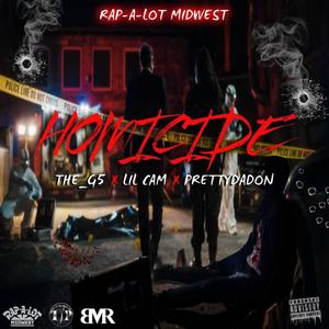 Homicide (feat. Lil Cam & Prettydadon) (Explicit)