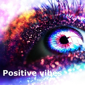 Positive Vibe