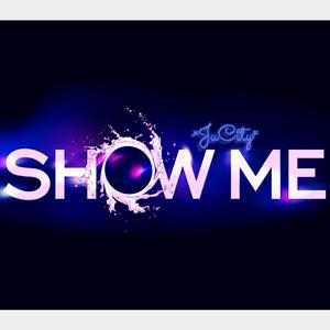 Show Me (Explicit)