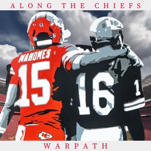 Along the Chiefs Warpath